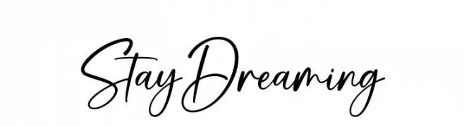 Stay Dreaming  Frei Schriftart Herunterladen