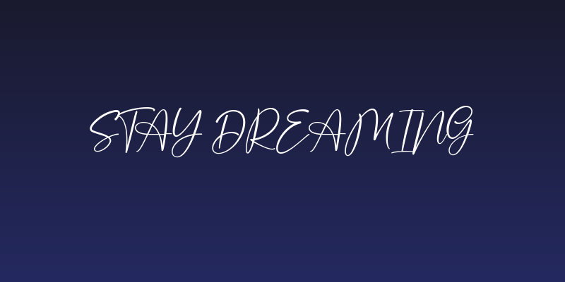 Stay Dreaming Social Header