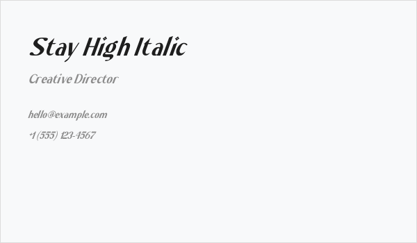Stay High Italic Business Card