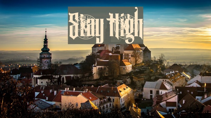 Stay High Font examples