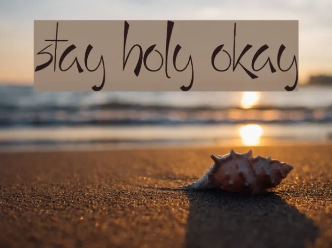 Stay Holy Okay Example 2