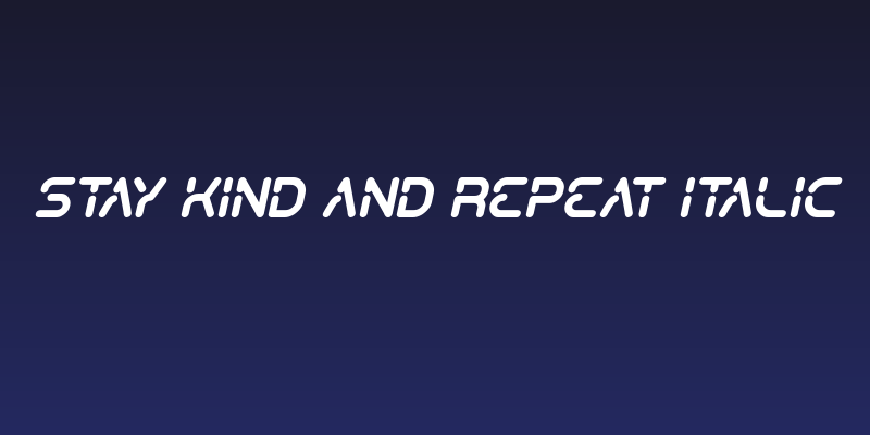 Stay Kind and REPEAT Italic Social Header