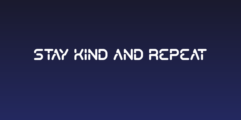 Stay Kind and REPEAT Social Header