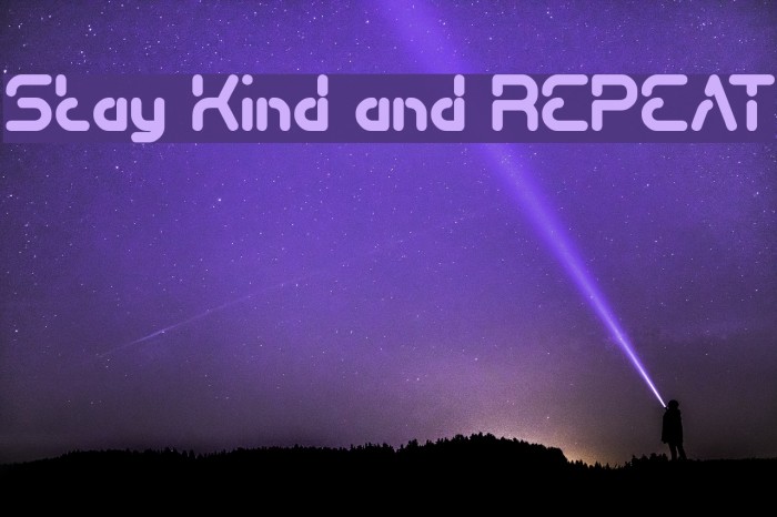 Stay Kind and REPEAT Example 1