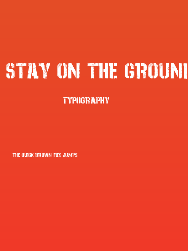 Stay On The Ground Poster