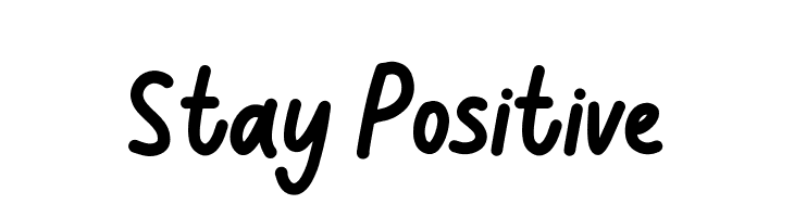 Stay Positive  Descarca Fonturi Gratis