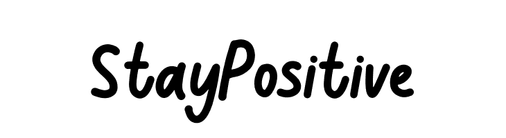 Stay Positive  Frei Schriftart Herunterladen