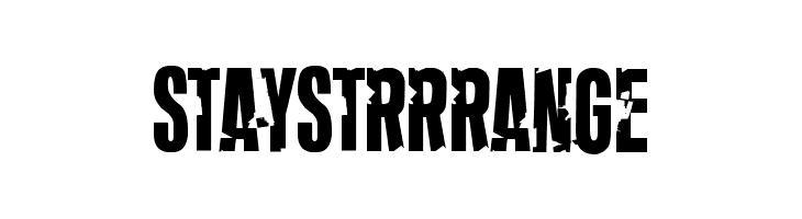 Stay Strrrange  Free Fonts Download