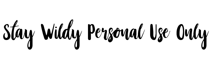 Stay Wildy Personal Use Only  Fuentes Gratis Descargar