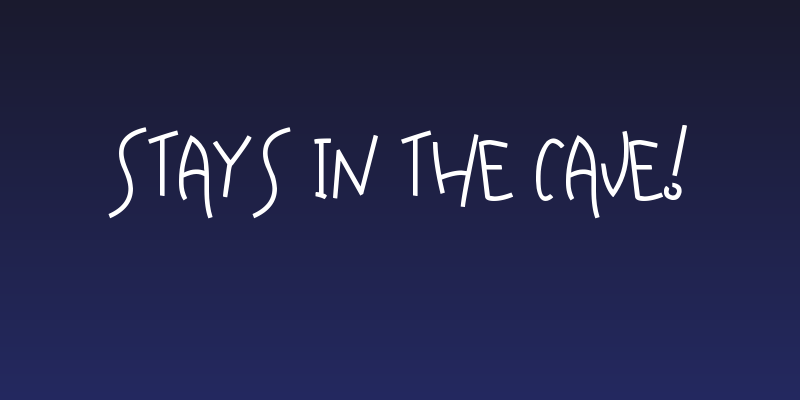 Stays In The Cave! Social Header