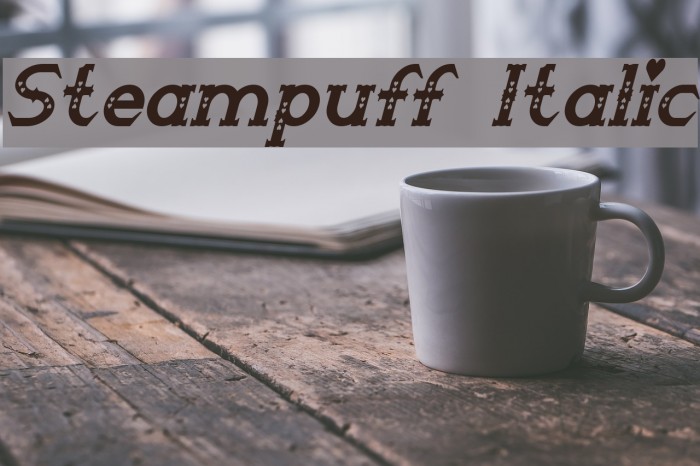 Steampuff Italic Font examples