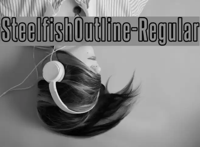 SteelfishOutline-Regular Font examples