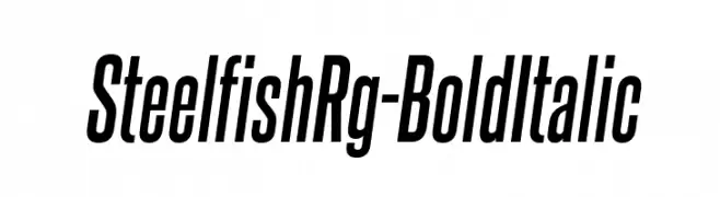 SteelfishRg-BoldItalic  Descarca Fonturi Gratis