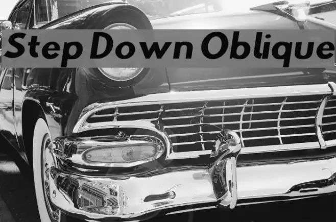 Step Down Oblique Font examples