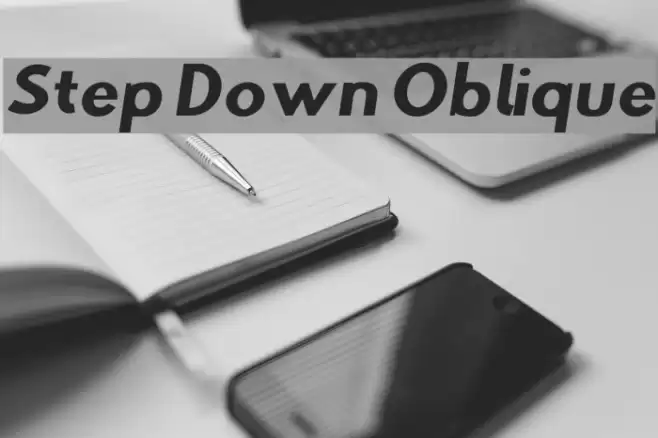 Step Down Oblique Font examples