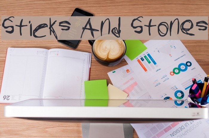 Sticks And Stones Fonte examples