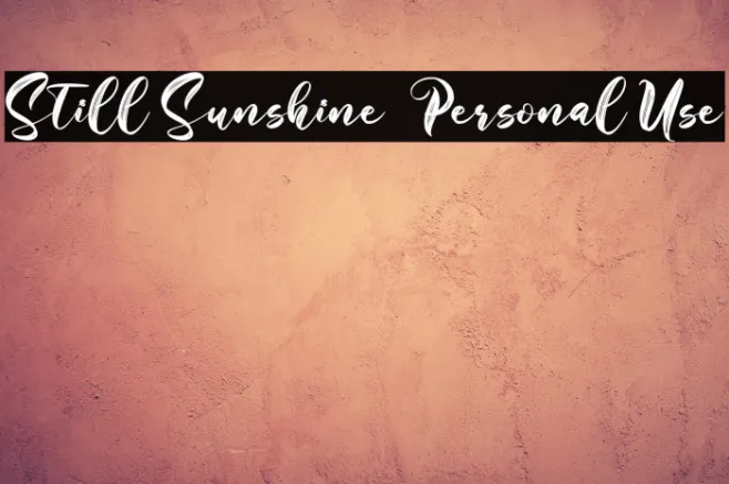 Still Sunshine - Personal Use Example 1