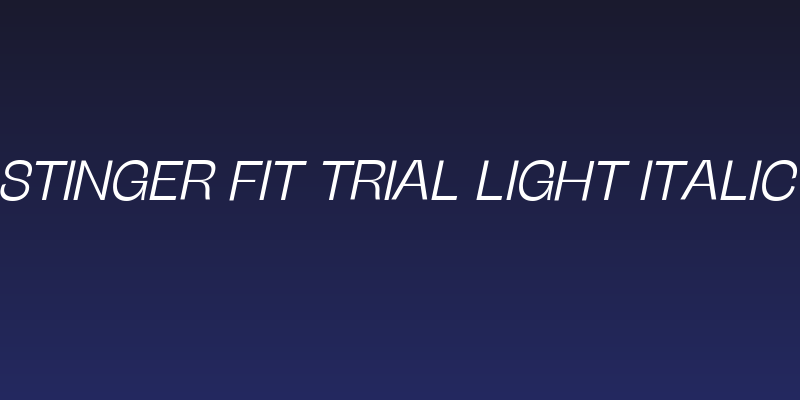 Stinger Fit Trial Light Italic Social Header
