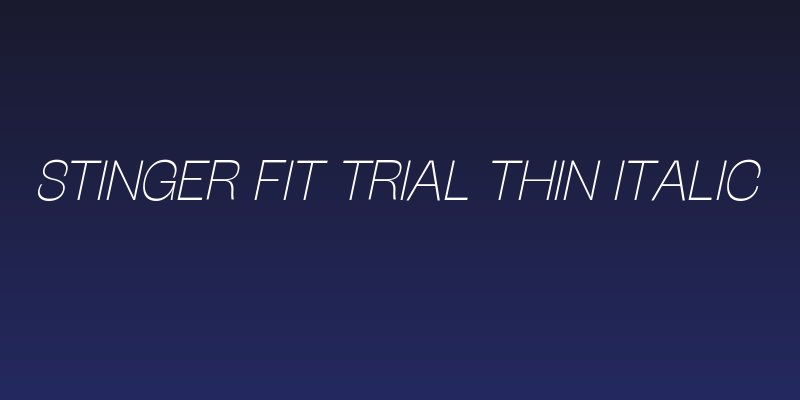 Stinger Fit Trial Thin Italic Social Header