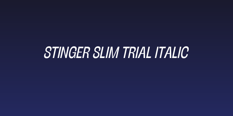 Stinger Slim Trial Italic Social Header