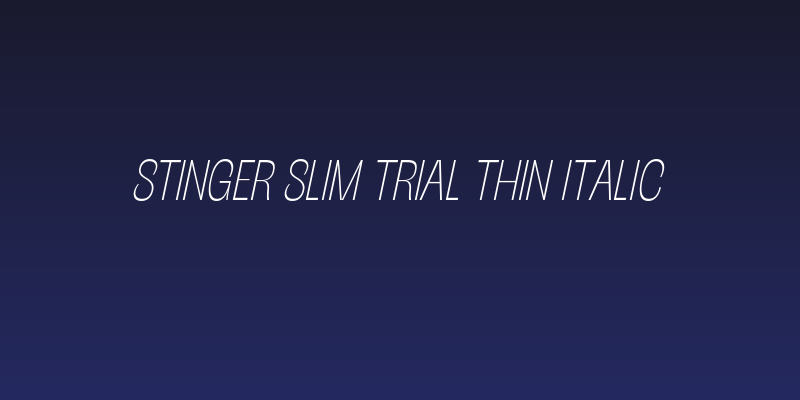 Stinger Slim Trial Thin Italic Social Header
