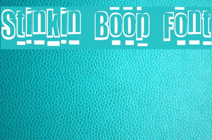 Stinkin Boop Font Font examples