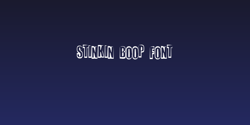 Stinkin Boop Font Social Header