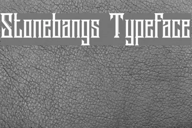 Stonebangs Typeface Font examples