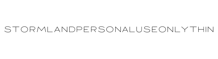 Stormland PERSONAL USE ONLY Thin  baixar fontes gratis
