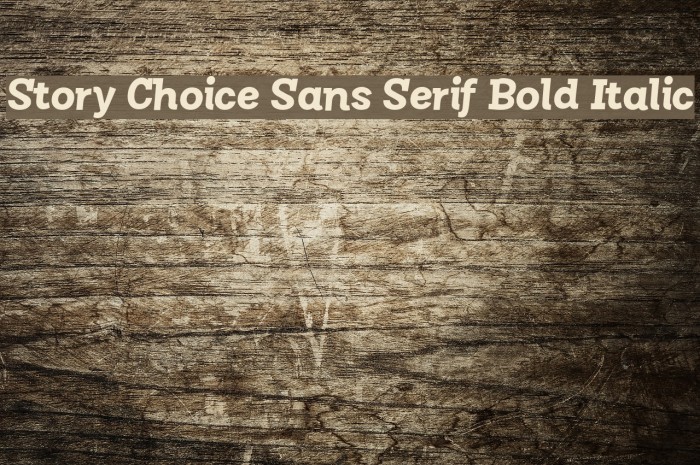 Story Choice Sans Serif Bold Italic Font examples