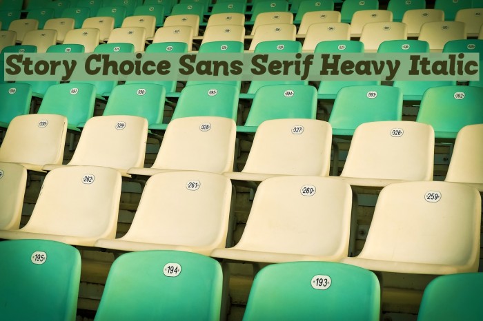 Story Choice Sans Serif Heavy Italic Font examples