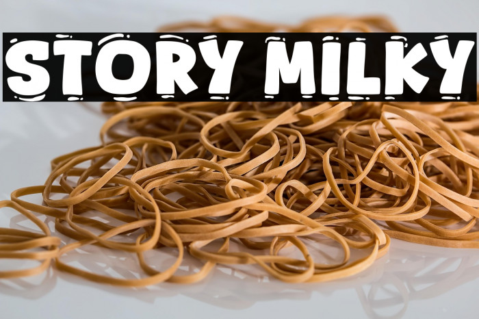 Story Milky Example 3