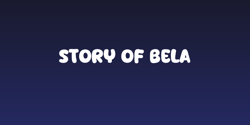 Story of Bela Social Header