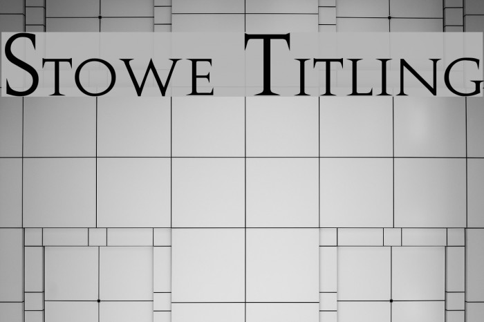 Stowe Titling Font examples