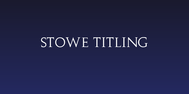 Stowe Titling Social Header