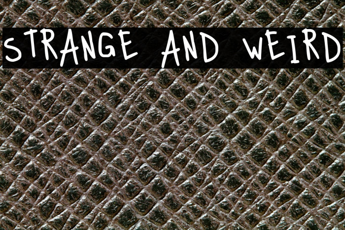 Strange And Weird Example 3