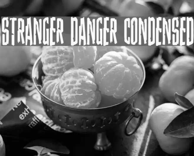Stranger Danger Condensed Font examples