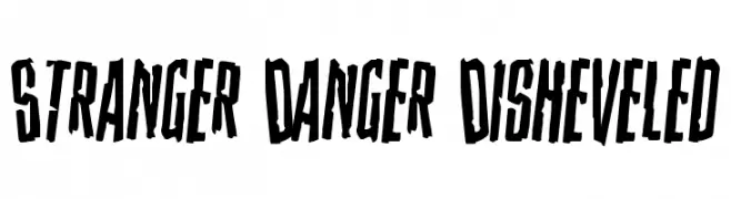 Stranger Danger Disheveled  Descarca Fonturi Gratis