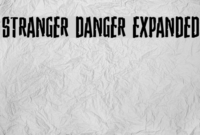 Stranger Danger Expanded Font examples
