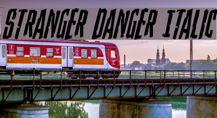Stranger Danger Italic Font examples