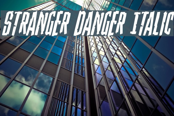 Stranger Danger Italic Font examples