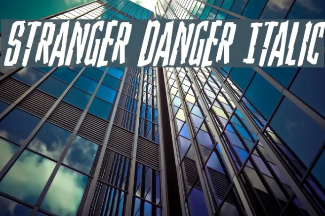 Stranger Danger Italic Example 3