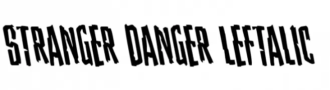 Stranger Danger Leftalic  免费字体下载