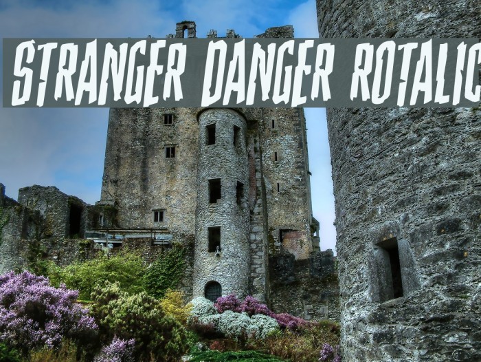 Stranger Danger Rotalic Font examples