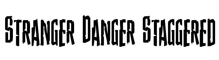 Stranger Danger Staggered Font