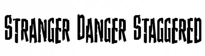 Stranger Danger Staggered  Descarca Fonturi Gratis