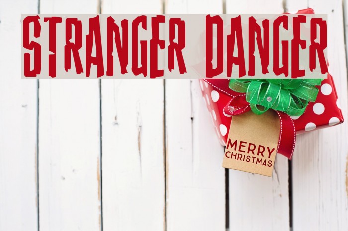 Stranger Danger Font examples