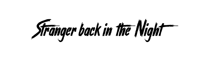 Stranger back in the Night  Frei Schriftart Herunterladen