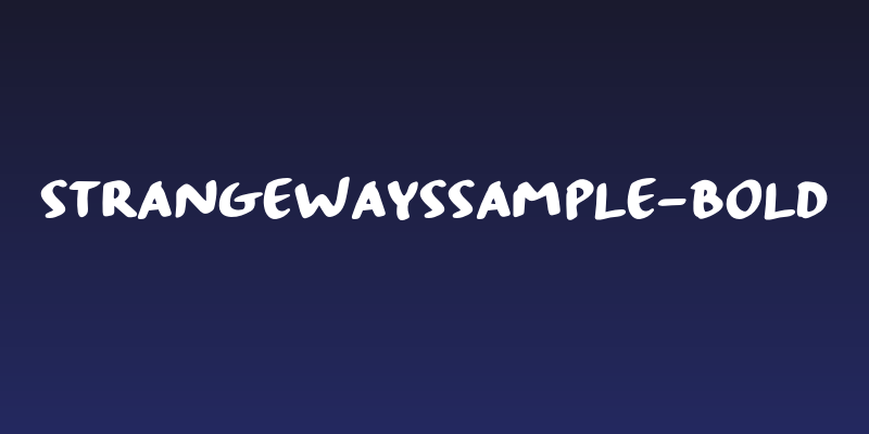StrangewaysSample-Bold Social Header