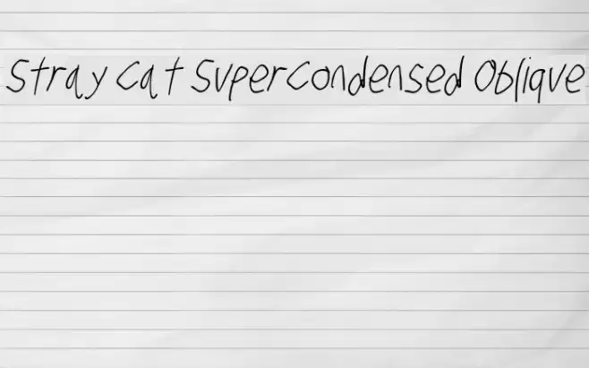 Stray Cat SuperCondensed Oblique examples